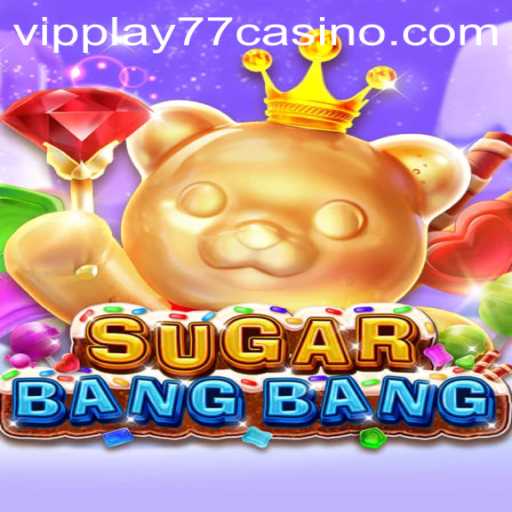 The Exciting World of SUGARBANGBANG